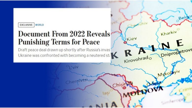 wsj publikon dokumentin e negociatave per paqe keto ishin kushtet e ukrainasve dhe ruseve ne vitin 2022